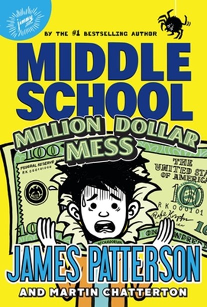 Middle School: Million Dollar Mess, James Patterson - Gebonden - 9780316410625