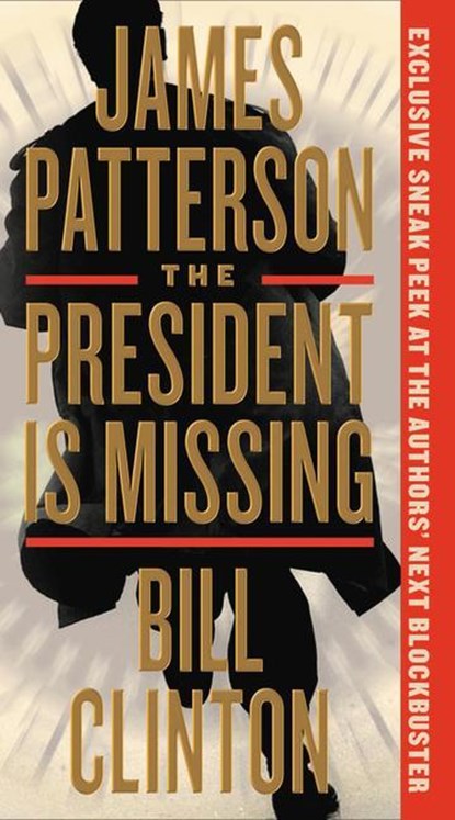 PRESIDENT IS MISSING -LP, James Patterson ;  Bill Clinton - Gebonden - 9780316412704