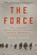 The Force, Saul David - Paperback - 9780316414524