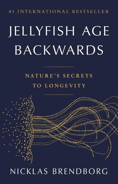 Brendborg, N: Jellyfish Age Backwards, Nicklas Brendborg - Gebonden - 9780316414586