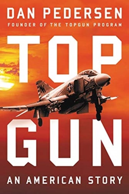 Topgun, Barrett Tillman ; Dan Pedersen - Gebonden - 9780316416269