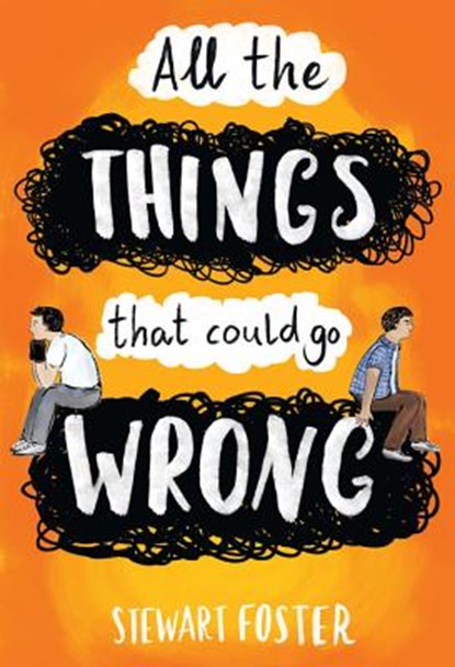 All the Things That Could Go Wrong, FOSTER,  Stewart - Gebonden - 9780316416856