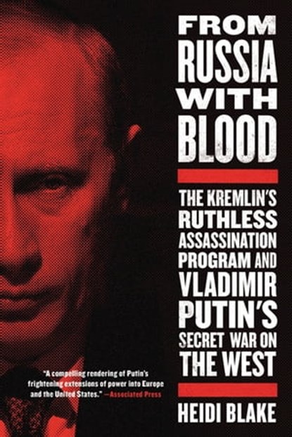From Russia with Blood, Heidi Blake - Ebook - 9780316417211