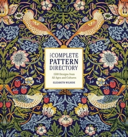 The Complete Pattern Directory, Elizabeth Wilhide - Ebook - 9780316418386