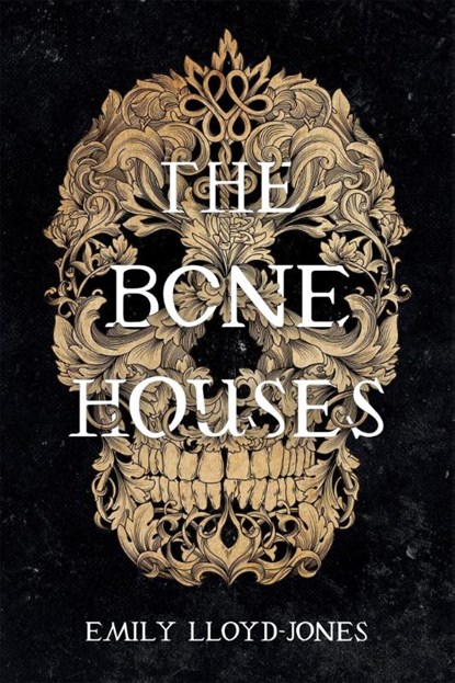 The Bone Houses, Emily Lloyd-Jones - Paperback - 9780316418423