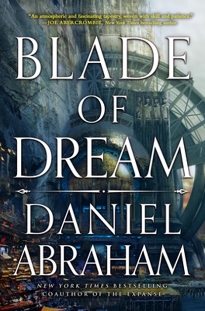 Blade of Dream, Daniel Abraham - Paperback - 9780316421911