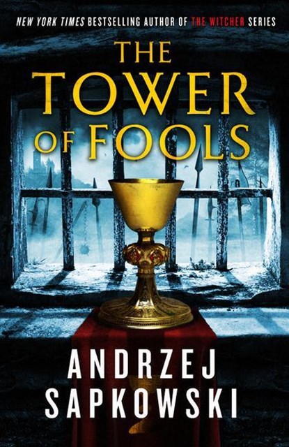 TOWER OF FOOLS, Andrzej Sapkowski - Paperback - 9780316423694