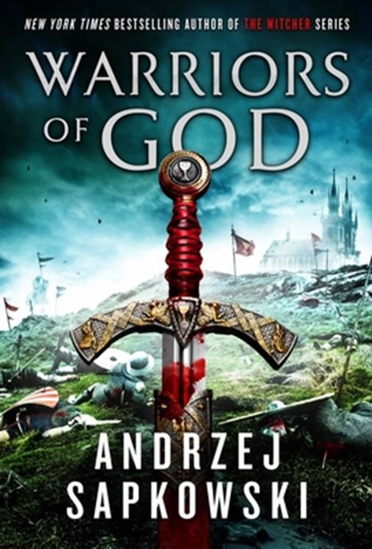 Warriors of God, Andrzej Sapkowski - Paperback - 9780316423717