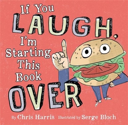 If You Laugh, I'm Starting This Book Over, Chris Harris ; Serge Bloch - Gebonden - 9780316424882
