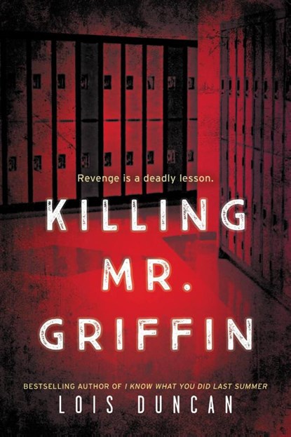 Killing Mr. Griffin, Lois Duncan - Paperback - 9780316425360