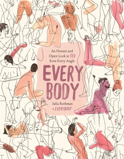 Every Body, Julia Rothman - Gebonden - 9780316426589