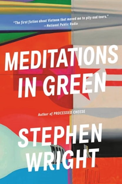 Meditations in Green, Stephen Wright - Ebook - 9780316427364