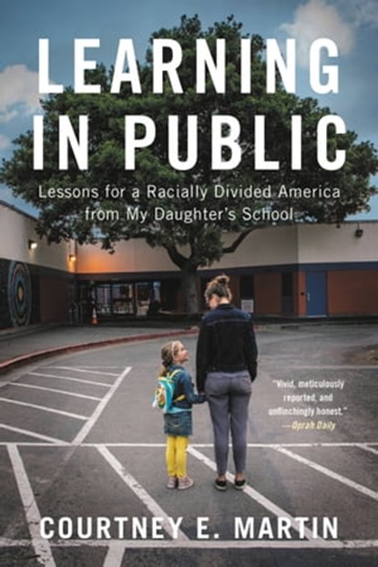 Learning in Public, Courtney E. Martin - Ebook - 9780316428255