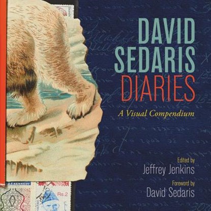 David Sedaris Diaries, David Sedaris ; Jeffrey Jenkins - Gebonden - 9780316431712