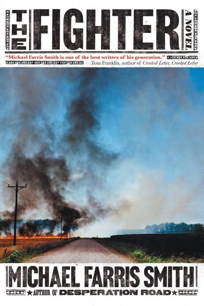 The Fighter, Michael Farris Smith - Paperback - 9780316432320