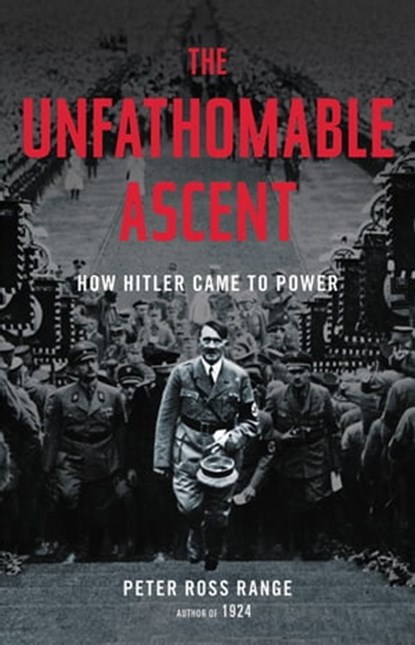 The Unfathomable Ascent, Peter Ross Range - Ebook - 9780316435116