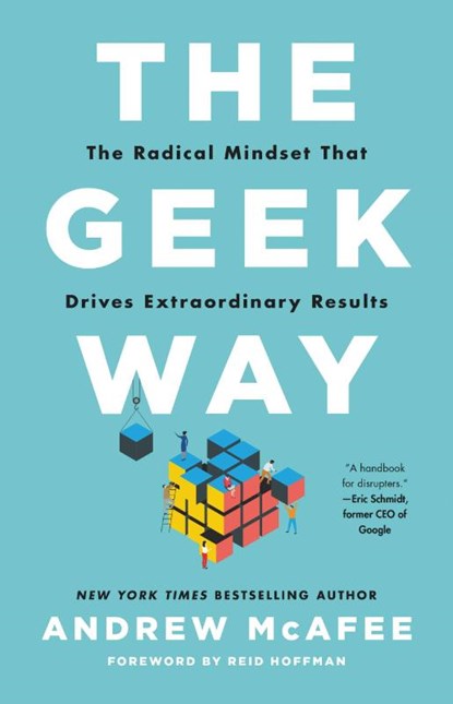 The Geek Way, Andrew McAfee - Gebonden - 9780316436700