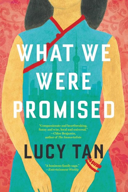 What We Were Promised, Lucy Tan - Paperback - 9780316437196