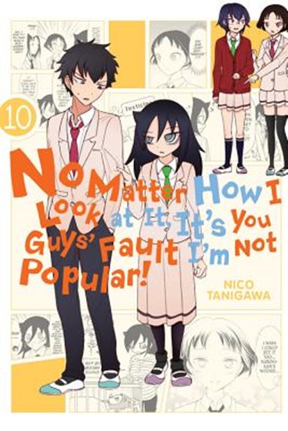 No Matter How I Look at It, It's You Guys' Fault I'm Not Popular!, Vol. 10, Bianca Pistillo ; Karie Shipley ; Krista Shipley ; Nico Tanigawa - Paperback - 9780316439718