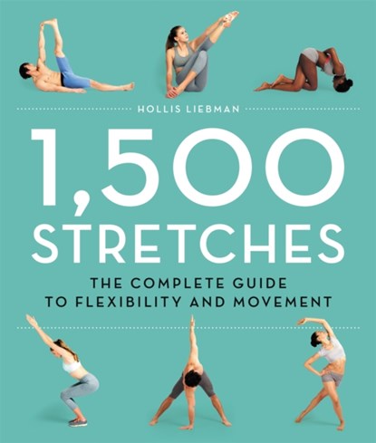 1,500 Stretches, Hollis Liebman - Gebonden - 9780316440356