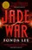 Lee, F: Jade War, Fonda Lee - Gebonden - 9780316440929
