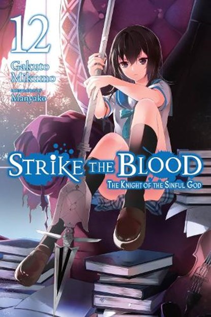 Strike the Blood, Vol. 12 (light novel), Gakuto Mikumo ; Manyako Manyako - Paperback - 9780316442183
