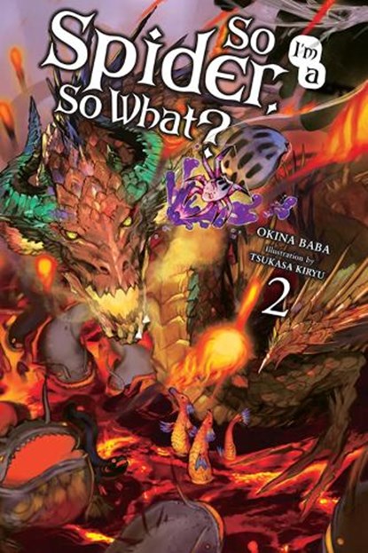 So I'm a Spider, So What?, Vol. 2 (light novel), Okina Baba ; Tsukasa Kiryu - Paperback - 9780316442886
