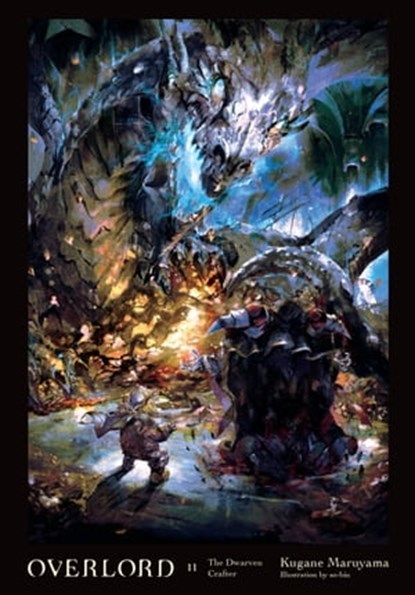 Overlord, Vol. 11 (light novel), Kugane Maruyama ; so-bin - Ebook - 9780316445023
