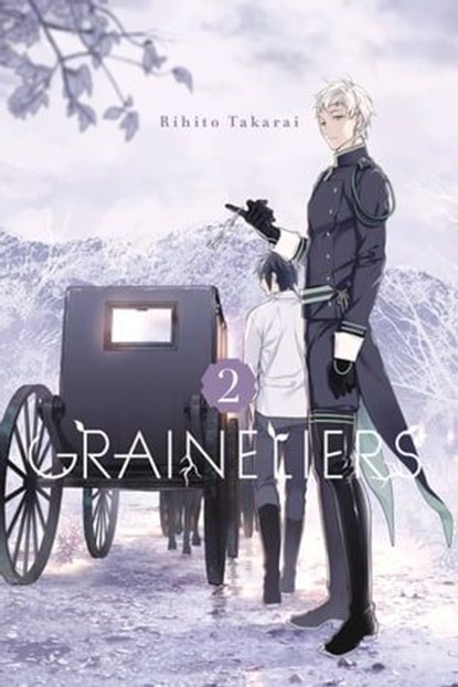 Graineliers, Vol. 2, Rihito Takarai ; Alexis Eckerman - Ebook - 9780316448406