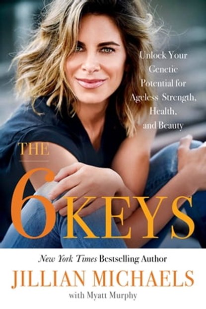 The 6 Keys, Jillian Michaels - Ebook - 9780316448611