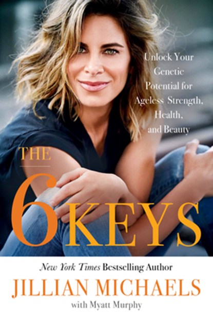 The 6 Keys, Jillian Michaels ; Myatt Murphy - Paperback - 9780316448635