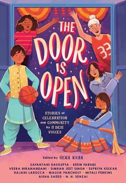 The Door Is Open: Stories of Celebration and Community by 11 Desi Voices, Hena Khan - Gebonden - 9780316450638