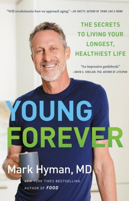 YOUNG FOREVER, Mark Hyman - Gebonden - 9780316453189