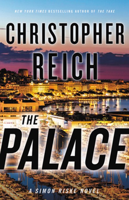 The Palace, Christopher Reich - Gebonden - 9780316456012