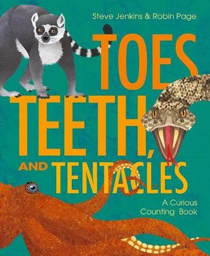 Toes, Teeth, and Tentacles, Robin Page ; Steve Jenkins - Gebonden - 9780316456692