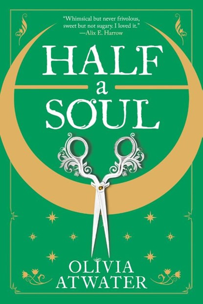 Atwater, O: Half a Soul, Olivia Atwater - Paperback - 9780316462709