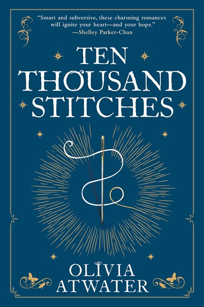 Atwater, O: Ten Thousand Stitches, Olivia Atwater - Paperback - 9780316462907