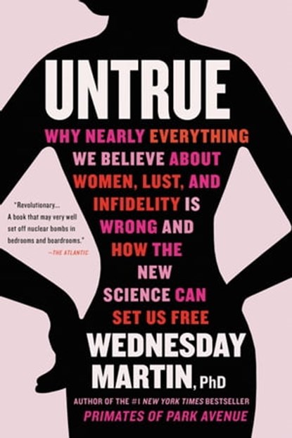 Untrue, Wednesday Martin, PhD - Ebook - 9780316463645