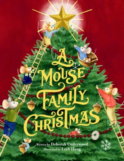 A Mouse Family Christmas, Deborah Underwood - Gebonden - 9780316467186