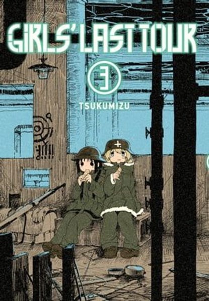 Girls' Last Tour, Vol. 3, Tsukumizu ; Abigail Blackman - Ebook - 9780316470674