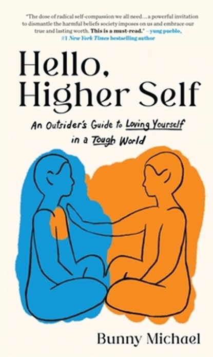 Michael, B: Hello, Higher Self, Bunny Michael - Gebonden - 9780316471565
