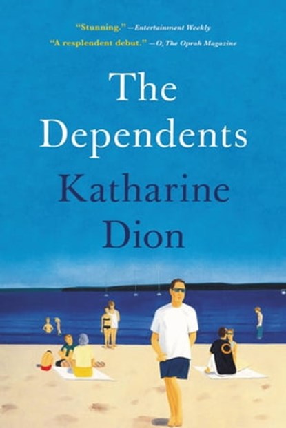 The Dependents, Katharine Dion - Ebook - 9780316473880
