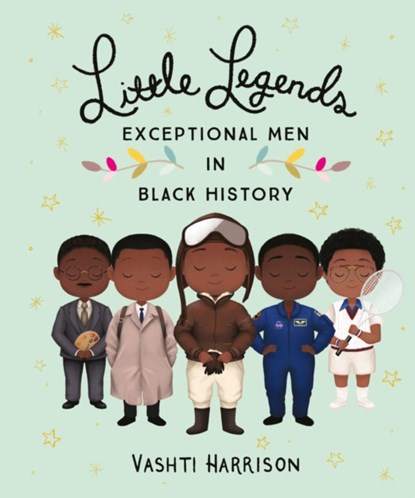 Little Legends: Exceptional Men in Black History, Vashti Harrison - Gebonden - 9780316475143