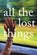 All the Lost Things, Michelle Sacks - Paperback - 9780316475464