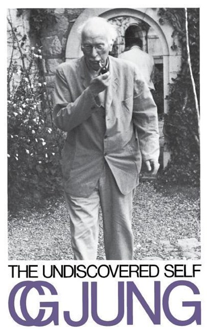 UNDISCOVERED SELF, Carl Gustav Jung - Paperback - 9780316476942