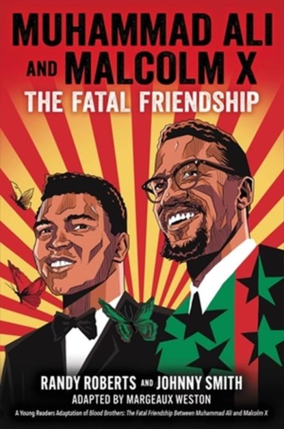Muhammad Ali and Malcolm X, Johnny Smith ; Margeaux Weston ; Randy Roberts - Gebonden - 9780316478854