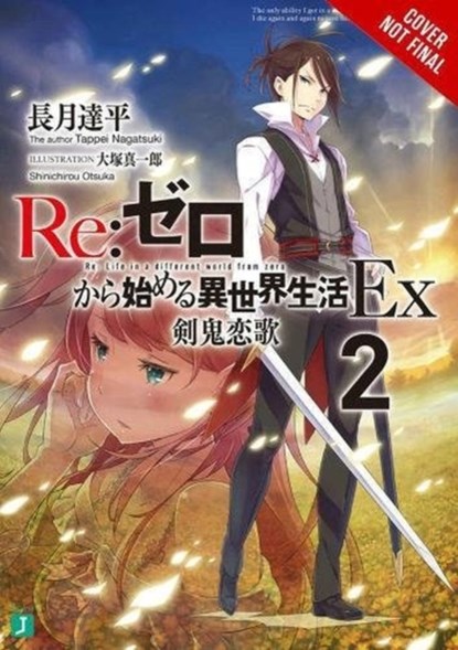 re:Zero Ex, Vol. 2 (light novel), Tappei Nagatsuki - Paperback - 9780316479097
