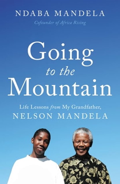 Going to the Mountain, Ndaba Mandela - Ebook - 9780316486583