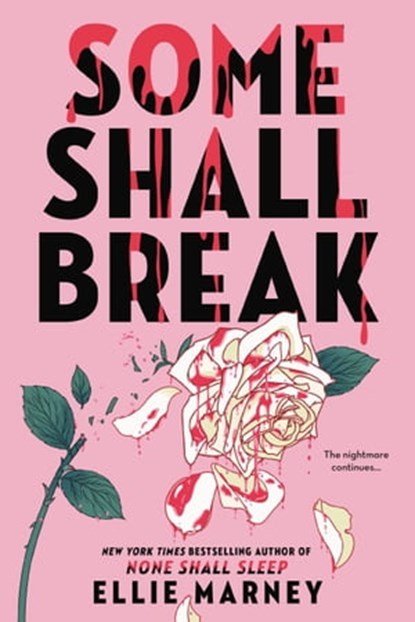 Some Shall Break, Ellie Marney - Ebook - 9780316487818