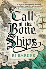 CALL OF THE BONE SHIPS - Rj Barker - 9780316487993